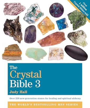 THE CRYSTAL BIBLE VOLUME 3